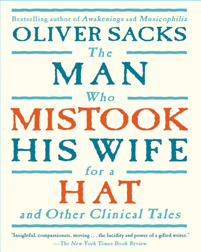 The man who mistook his wife for a hat and other clinical tales ouzod