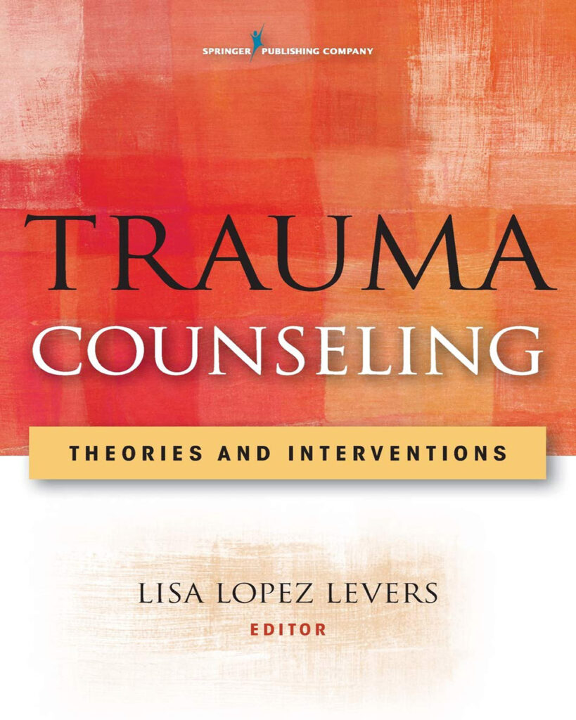 Trauma Counseling: Theories And Interventions - Ouzod