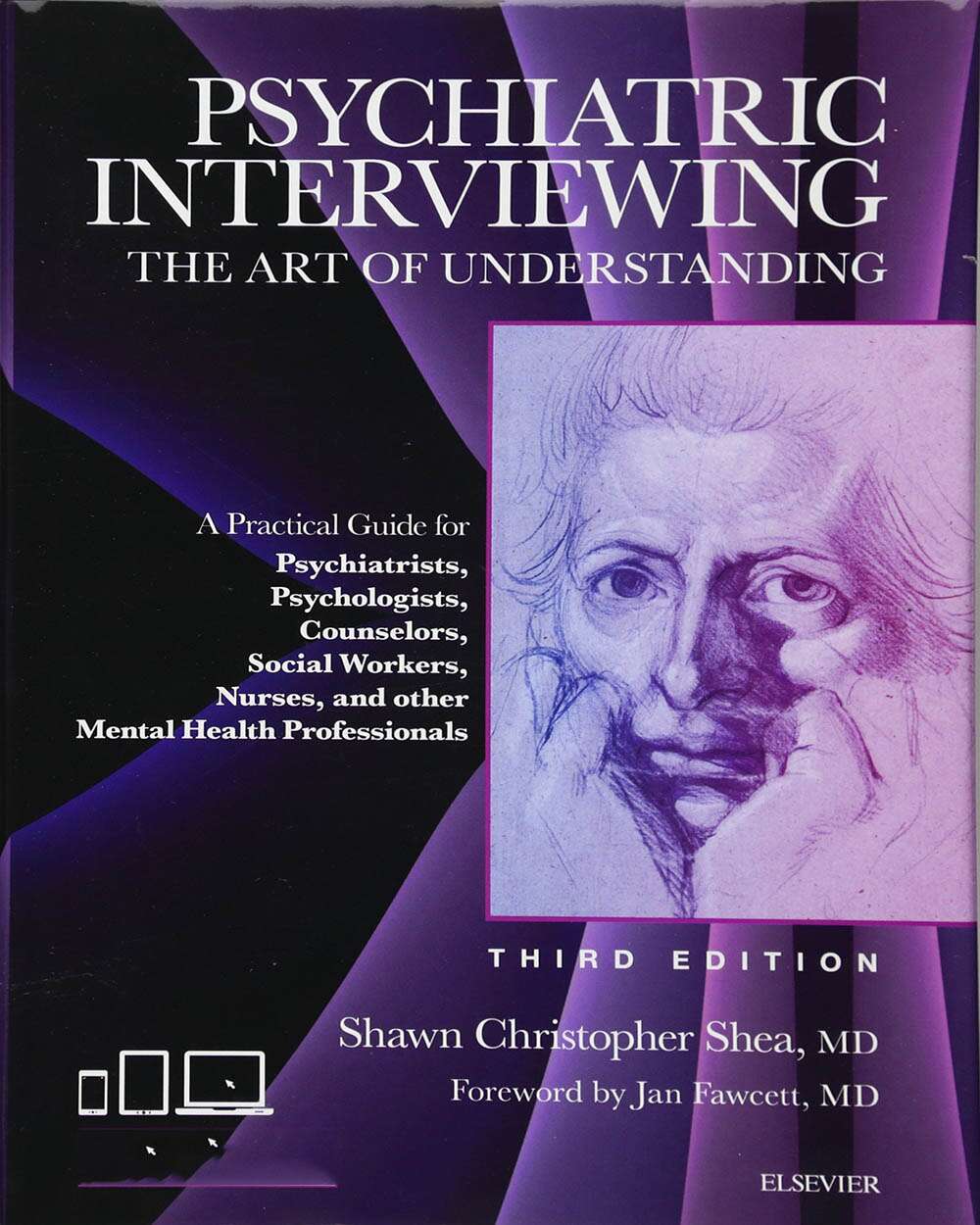 Psychiatric Interviewing: The Art of Understanding: A Practical Guide ...